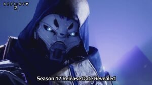 Read more about the article Destiny 2 Season 17 Release Date Revealed