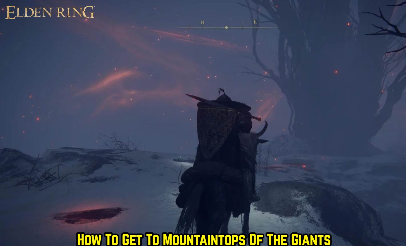 You are currently viewing How To Get To Mountaintops Of The Giants In Elden Ring