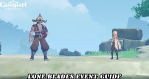 Read more about the article Lone Blades Event Guide In Genshin Impact