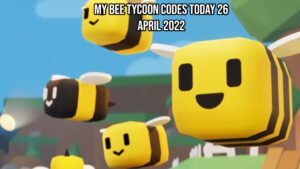 Read more about the article My Bee Tycoon Codes Today 26 April 2022