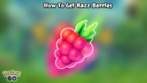Read more about the article How To Get Razz Berries In Pokemon Go