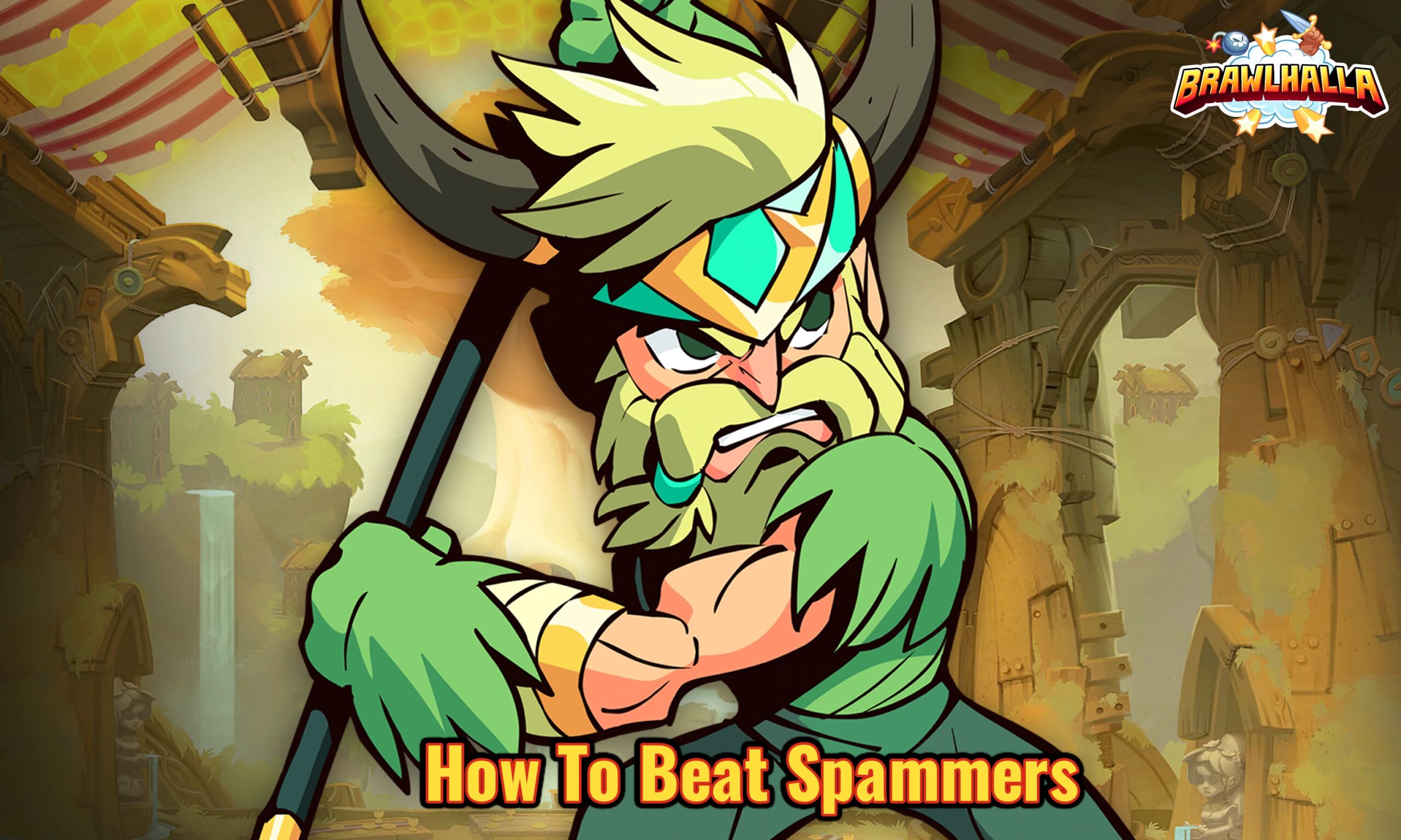 You are currently viewing How To Beat Spammers In Brawlhalla