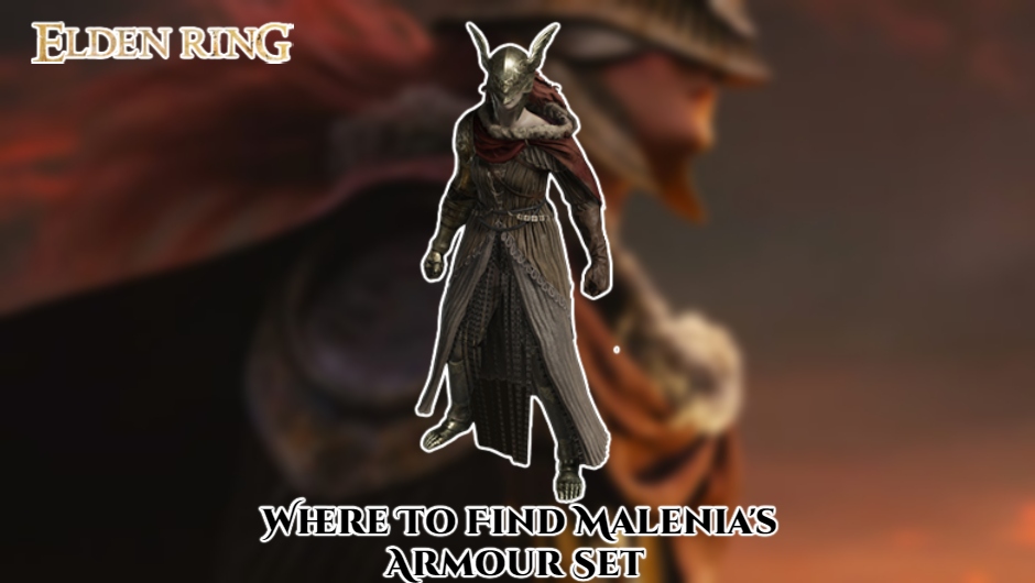 Read more about the article Where To Find Malenia’s Armour Set In Elden Ring