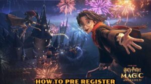 Read more about the article How To Pre Register Harry Potter: Magic Awakened