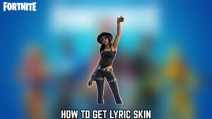 Read more about the article How To Get Lyric Skin in Fortnite 2022