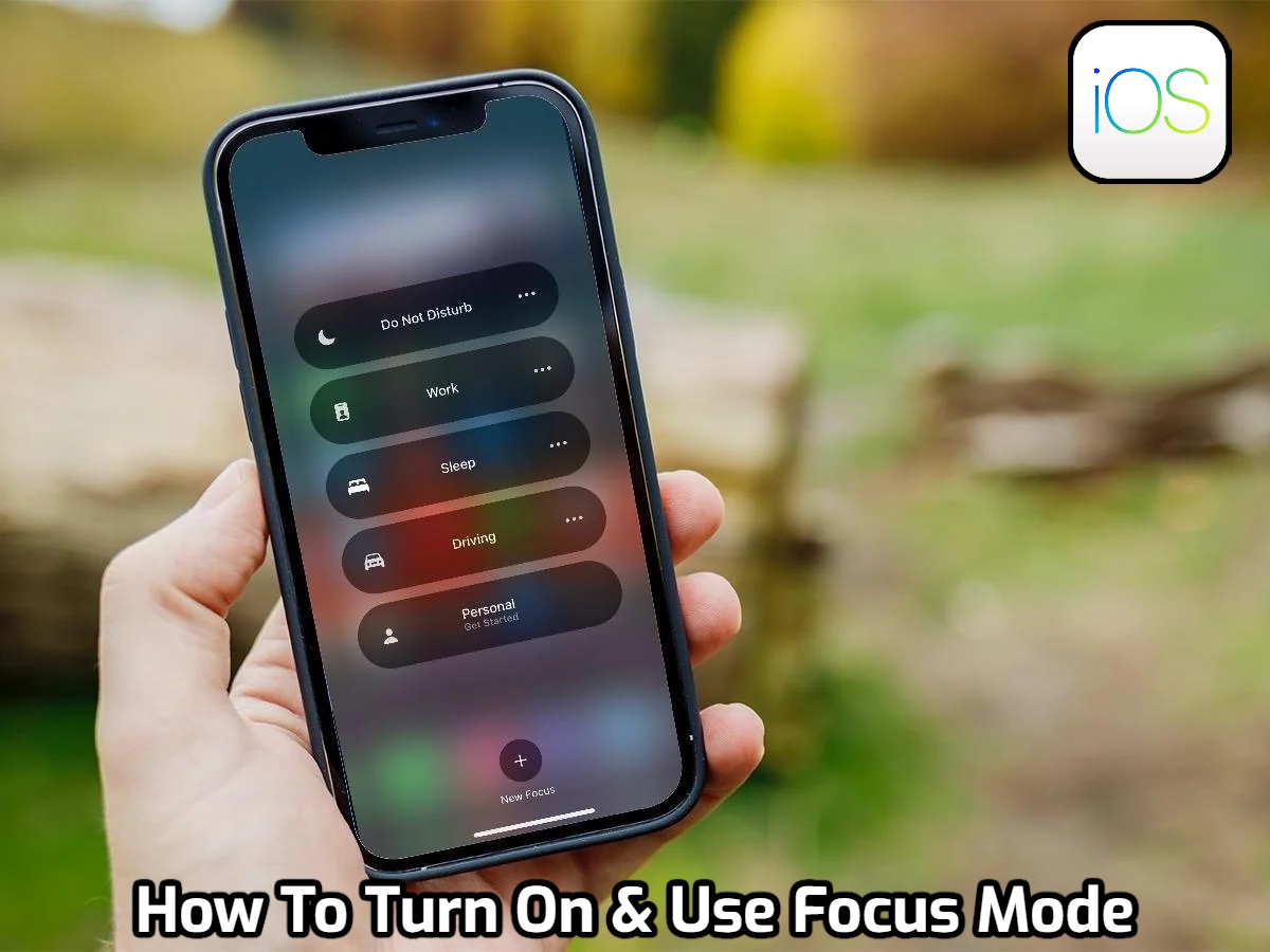 Read more about the article How To Turn On & Use Focus Mode On Ios 15