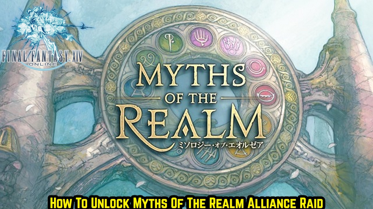 You are currently viewing How To Unlock Myths Of The Realm Alliance Raid In FFXIV