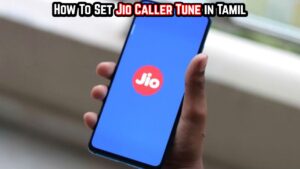 Read more about the article How To Set Jio Caller Tune in Tamil