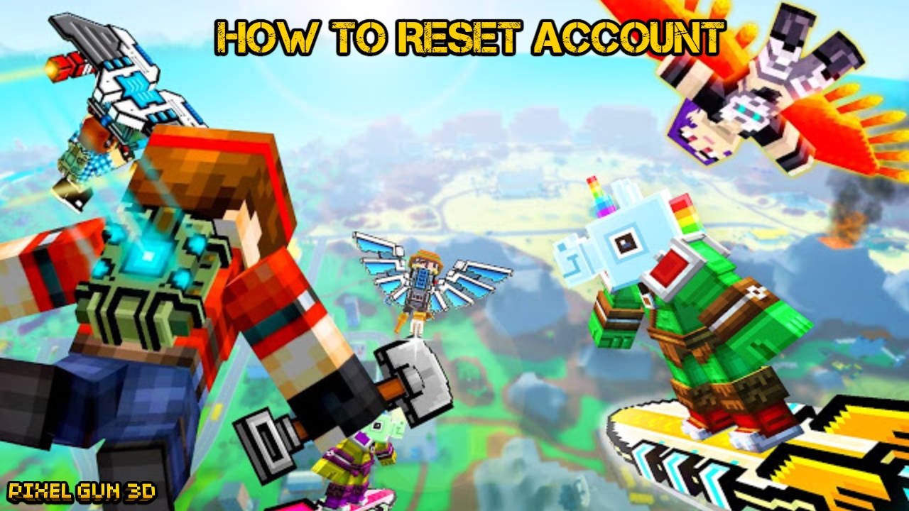 You are currently viewing How To Reset Pixel Gun 3D Account 