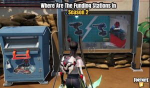 Read more about the article Where Are The Funding Stations In Fortnite Chapter 3 Season 2