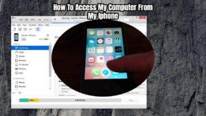 Read more about the article How To Access My Computer From My Iphone