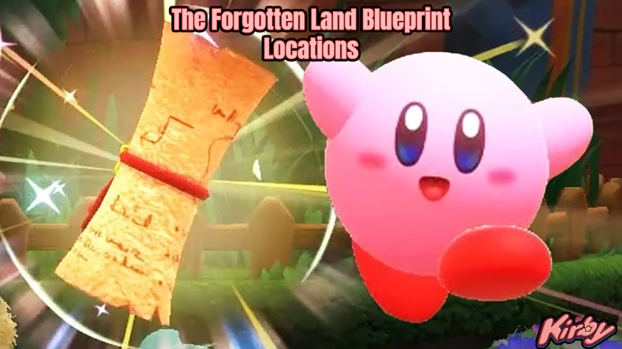 You are currently viewing Kirby And The Forgotten Land Blueprint Locations