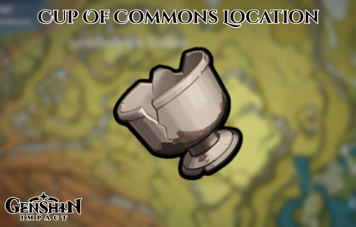 You are currently viewing Cup Of Commons Location In Genshin Impact