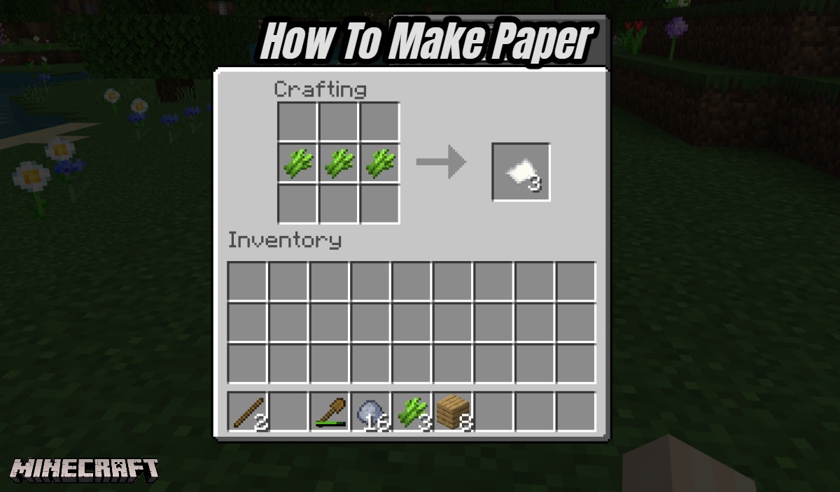You are currently viewing How To Make Paper In Minecraft