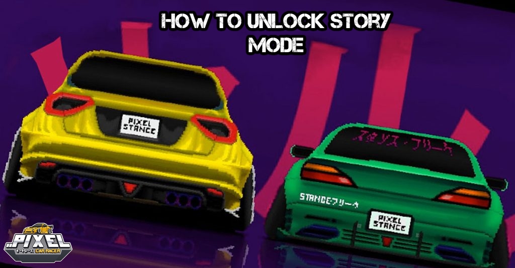 You are currently viewing How To Unlock Story Mode In Pixel Car Racer 2022