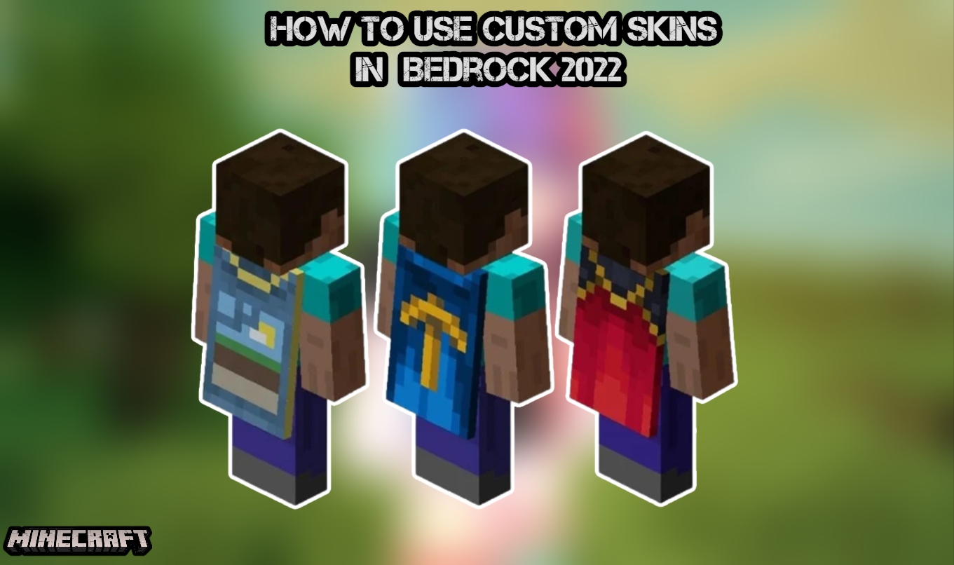 You are currently viewing How To Use Custom Skins In Minecraft Bedrock 2022 