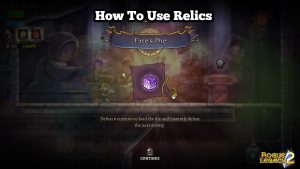 Read more about the article How To Use Relics In Rogue Legacy 2 Relics