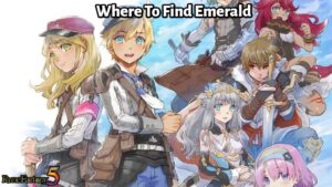 Read more about the article Where To Find Emerald In Rune Factory 5