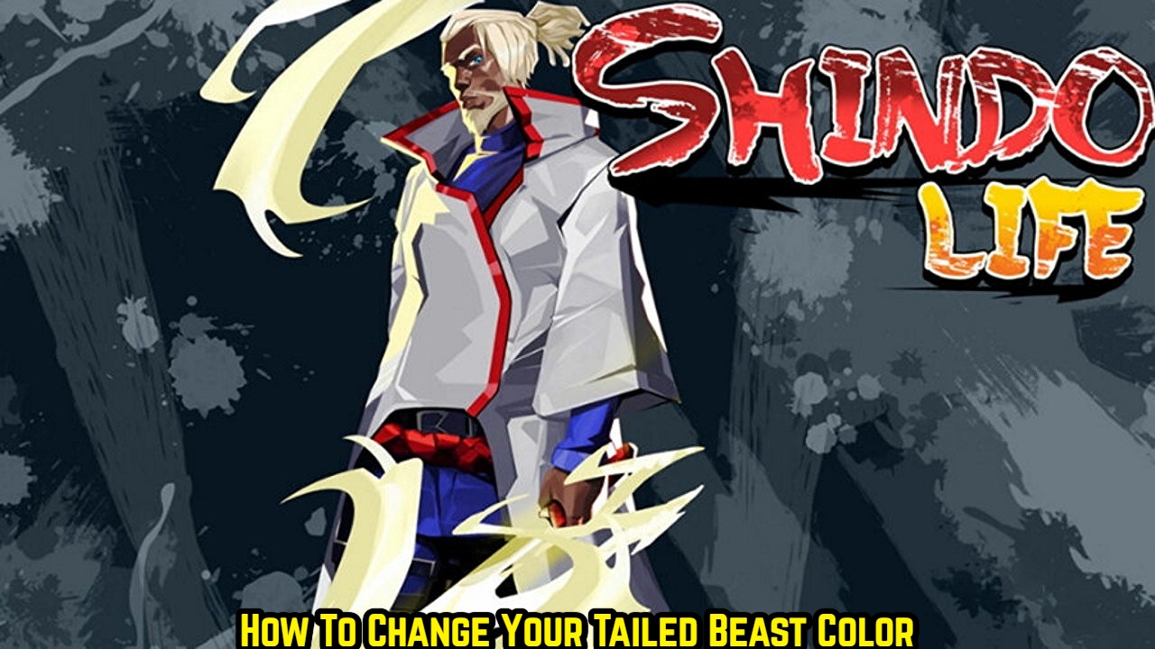 You are currently viewing How To Change Your Tailed Beast Color in Shindo Life 2022