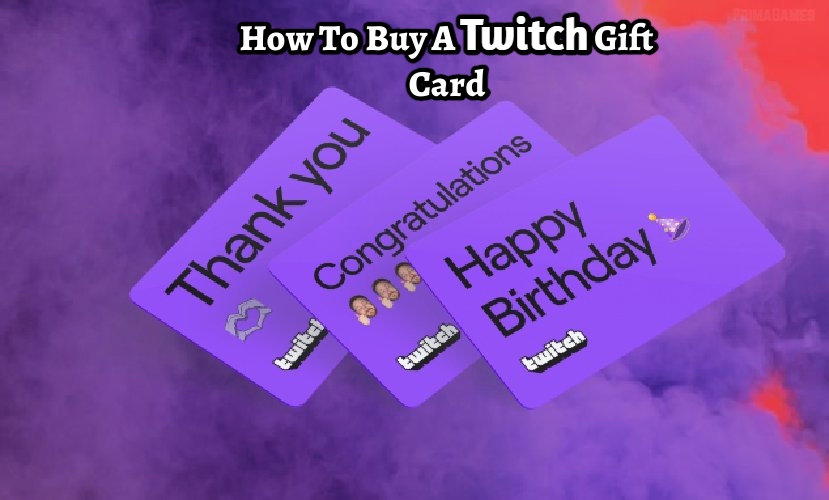 You are currently viewing How To Buy A Twitch Gift Card