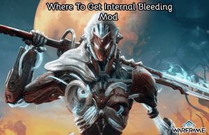 Read more about the article Where To Get Internal Bleeding Mod In Warframe