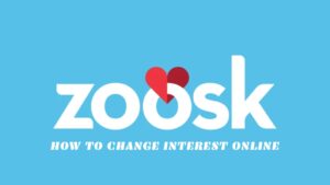 Read more about the article Zoosk How To Change Interest Online
