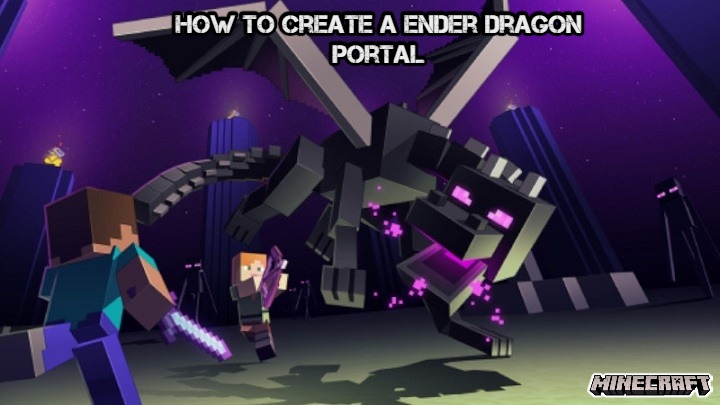 You are currently viewing How To Create A Ender Dragon Portal In Minecraft
