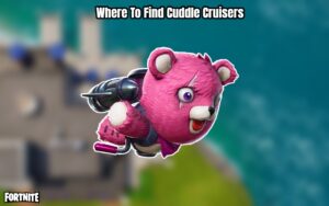 Read more about the article Where To Find Cuddle Cruisers In Fortnite