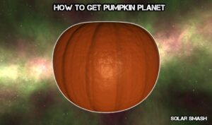 Read more about the article How To Get Pumpkin Planet In Solar Smash