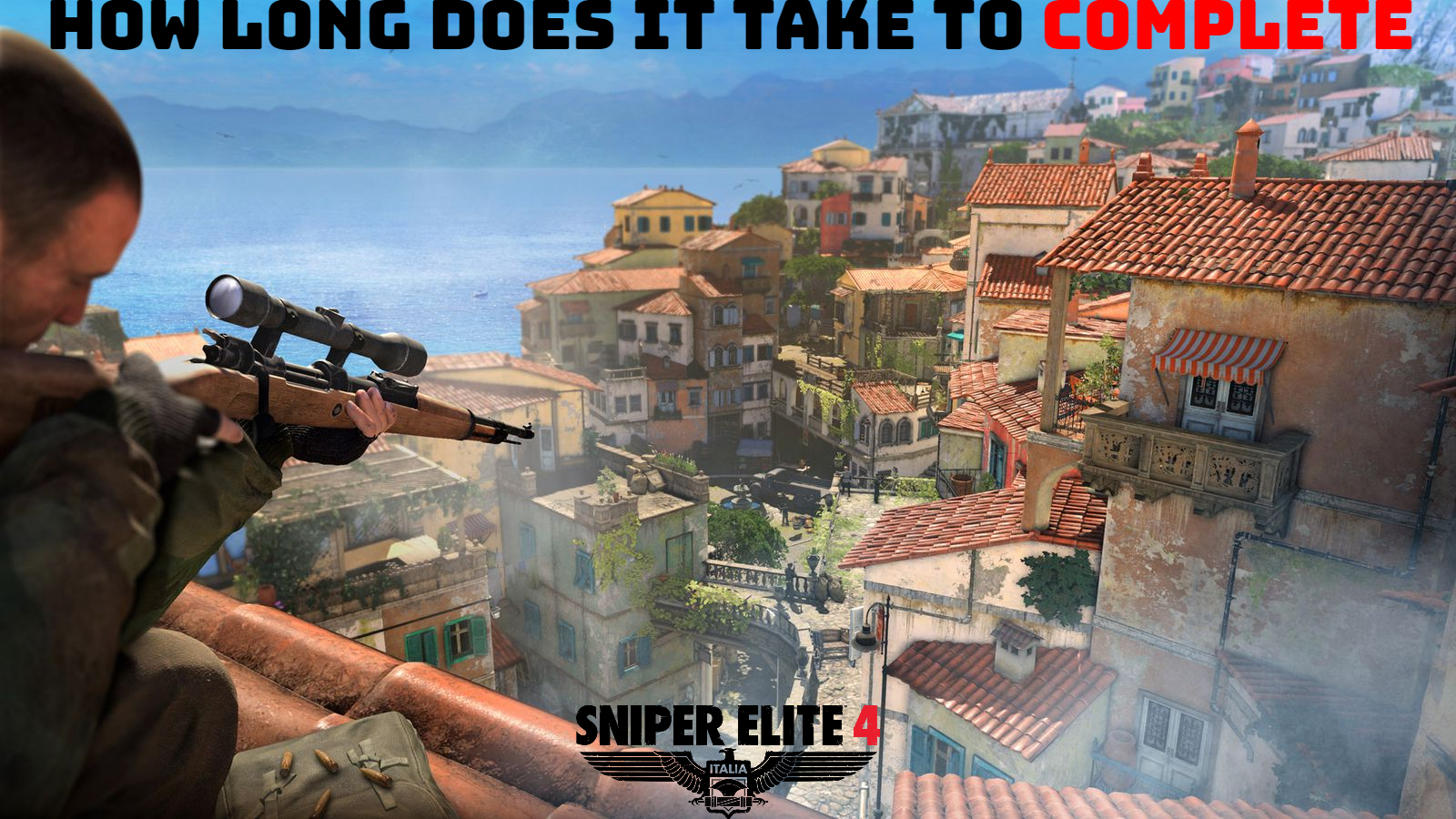 You are currently viewing How Long Does It Take To Complete Sniper Elite 4