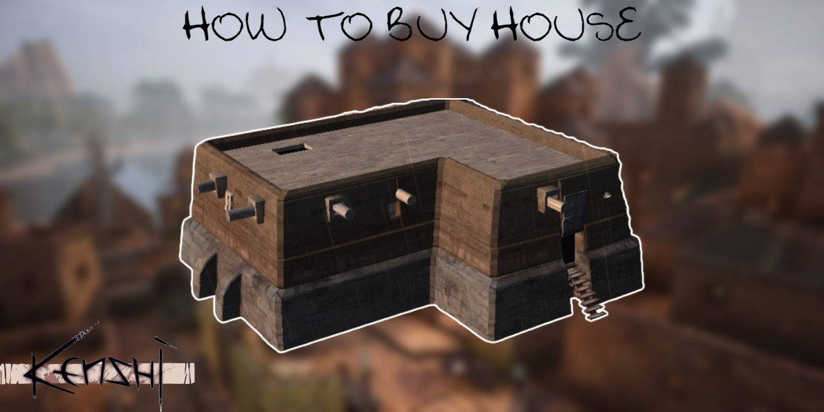 You are currently viewing How To Buy House In Kenshi