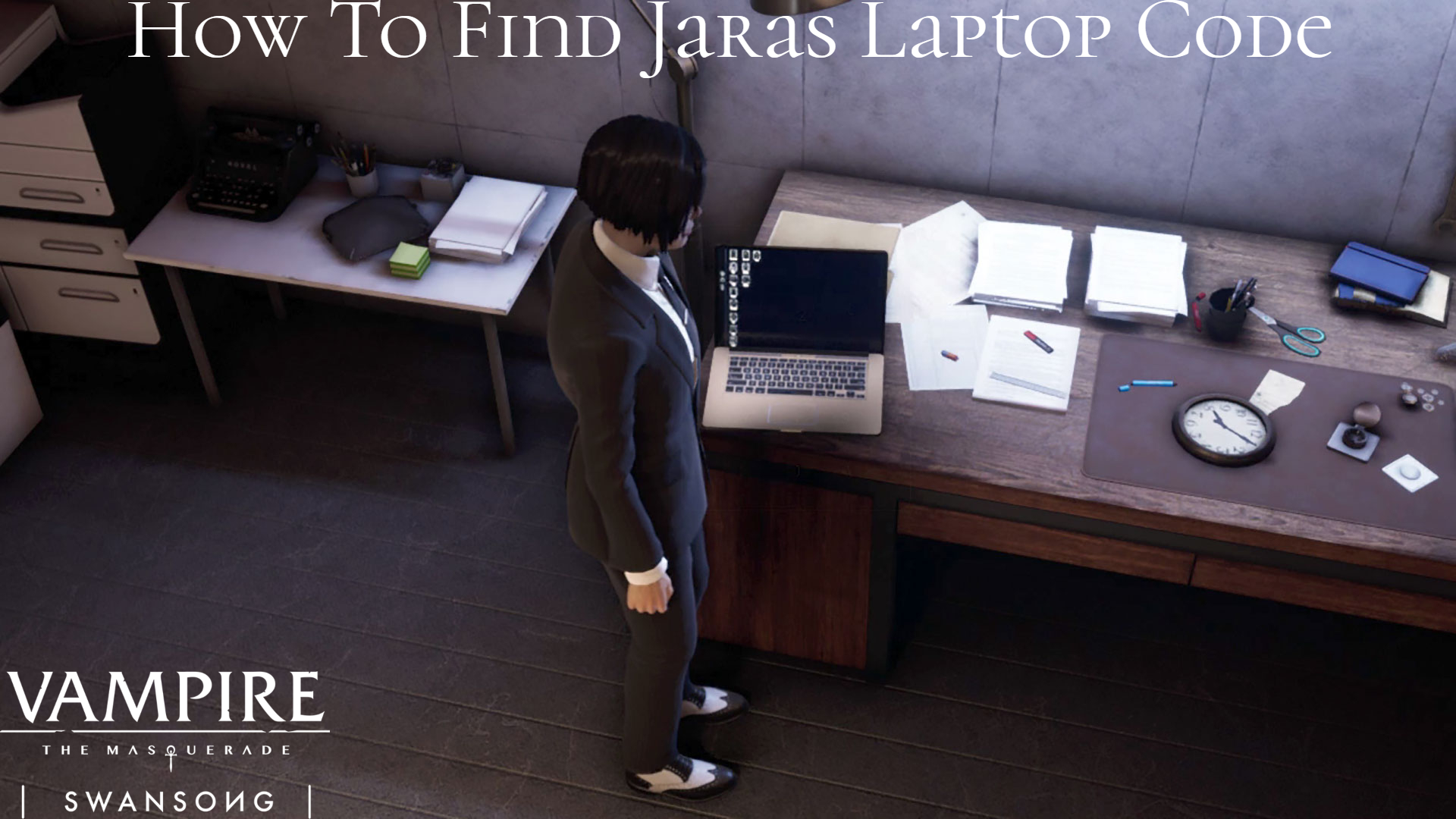 You are currently viewing How To Find Jaras Laptop Code In Vampire The Masquerade Swansong
