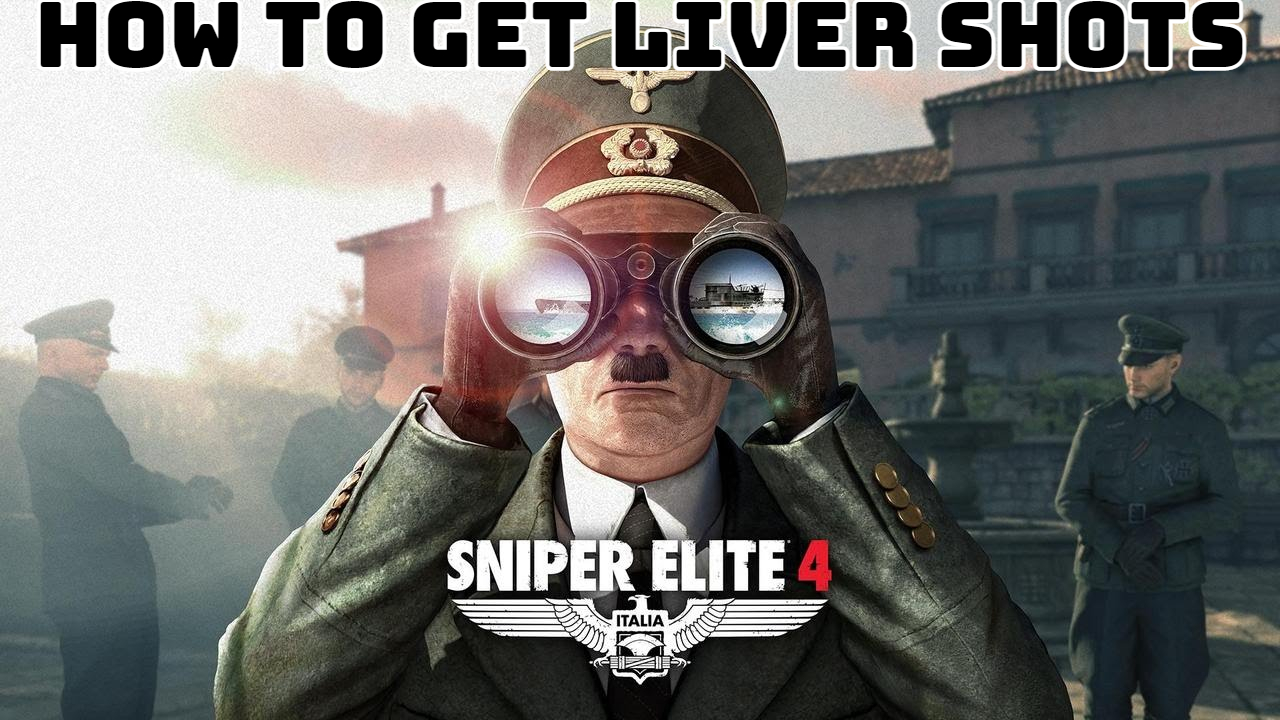 Read more about the article How To Get Liver Shots In Sniper Elite 4