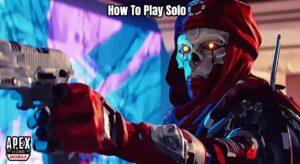 Read more about the article How To Play Solo In Apex Legends Mobile