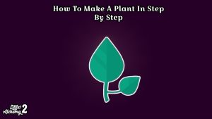 Read more about the article How To Make A Plant In Little Alchemy 2 Step By Step
