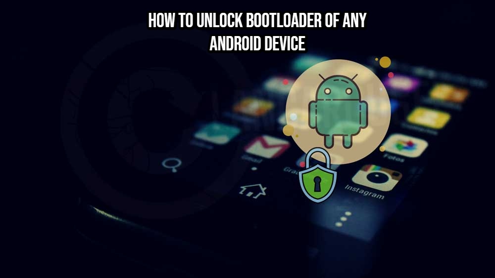 You are currently viewing How To Unlock Bootloader Of Any Android Device 