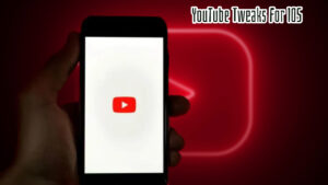 Read more about the article YouTube Tweaks For IOS