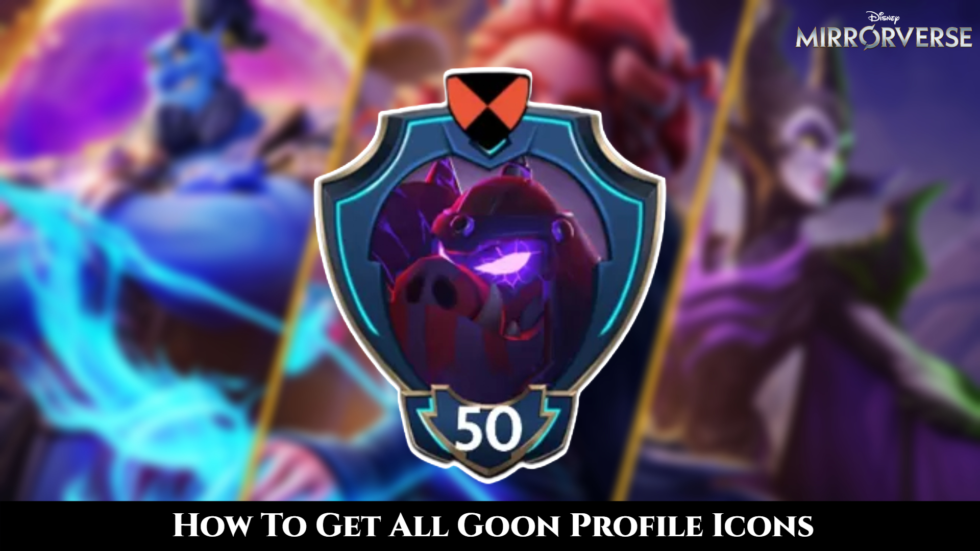 You are currently viewing Disney Mirrorverse: How To Get All Goon Profile Icons