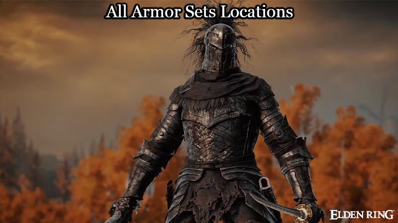You are currently viewing Elden Ring All Armor Sets Locations