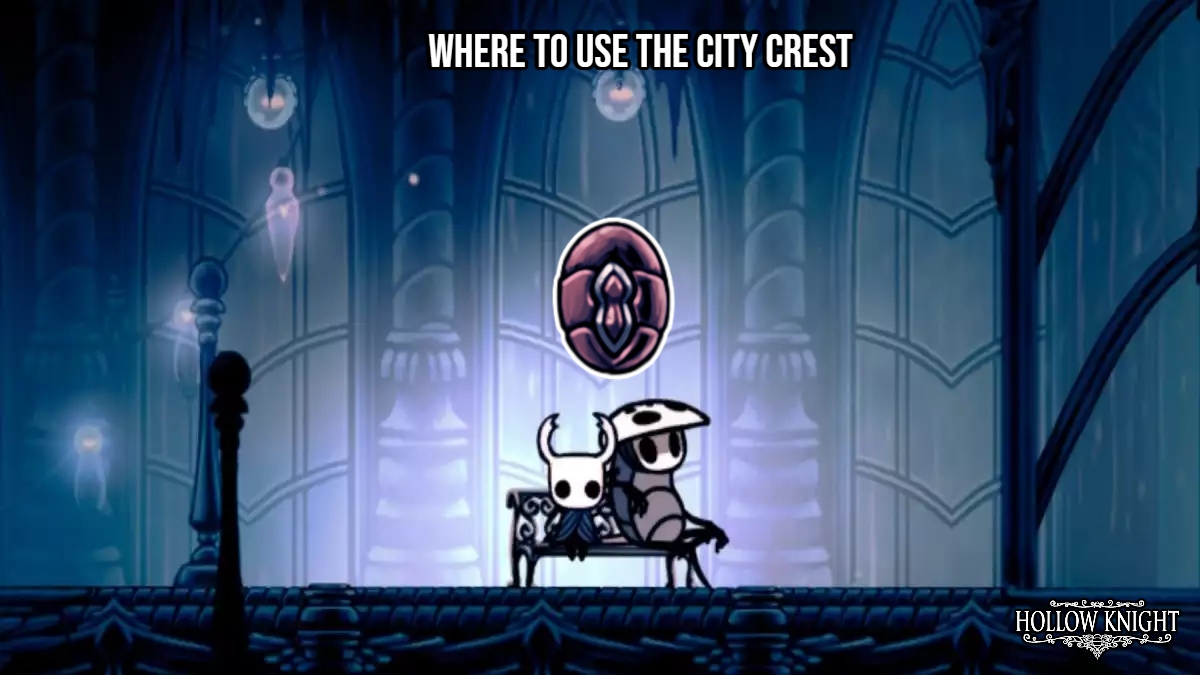 You are currently viewing Where To Use The City Crest In Hollow Knight