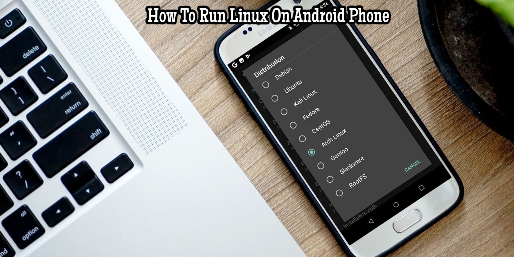 You are currently viewing How To Run Linux On Android Phone