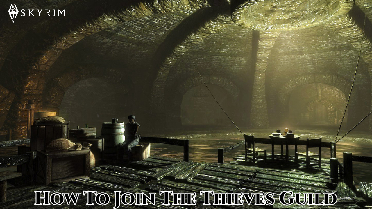 You are currently viewing How To Join The Thieves Guild In Skyrim