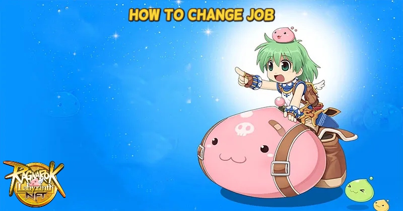 You are currently viewing How To Change Job In Ragnarok Labyrinth