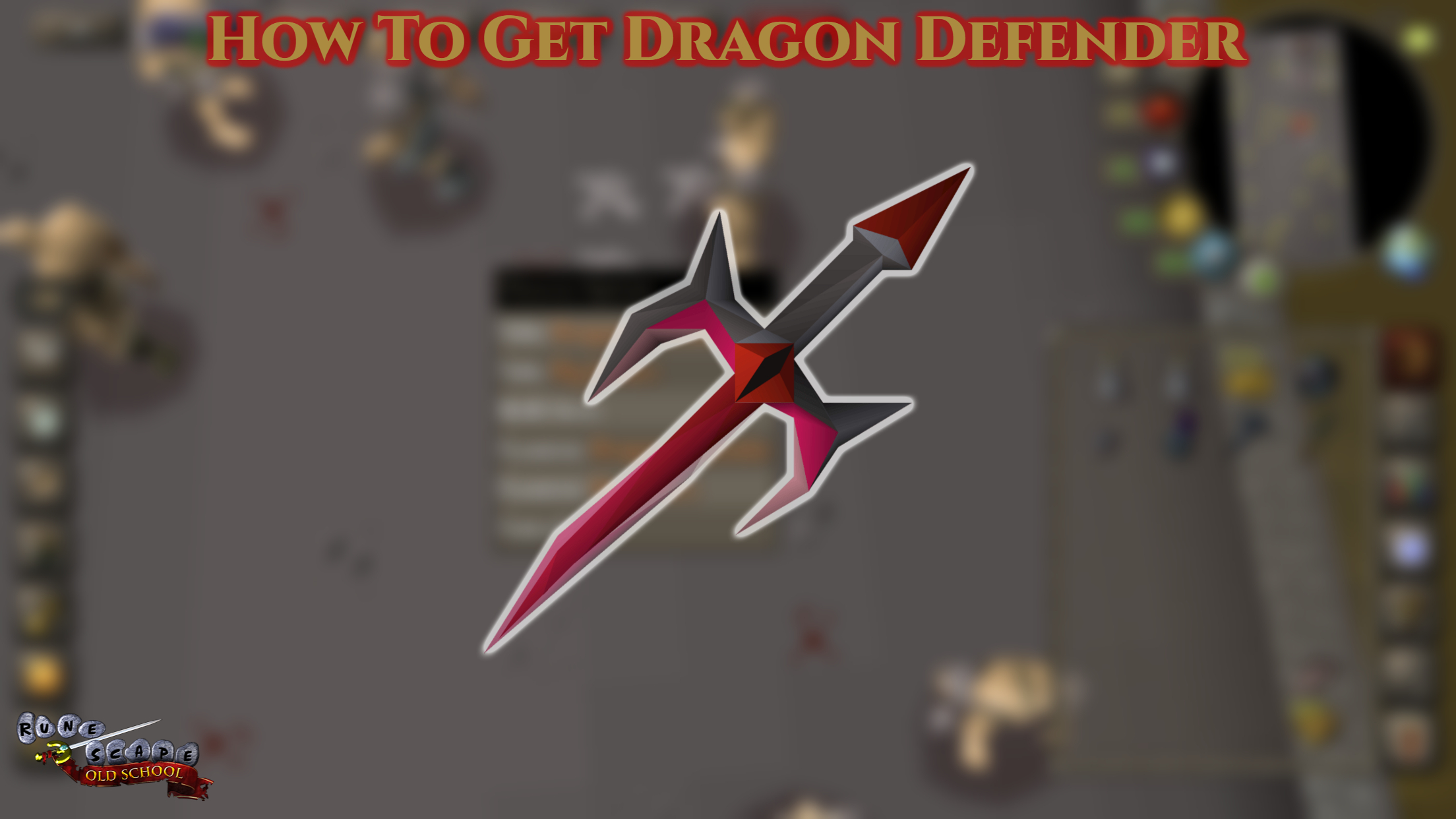 You are currently viewing How To Get Dragon Defender Osrs
