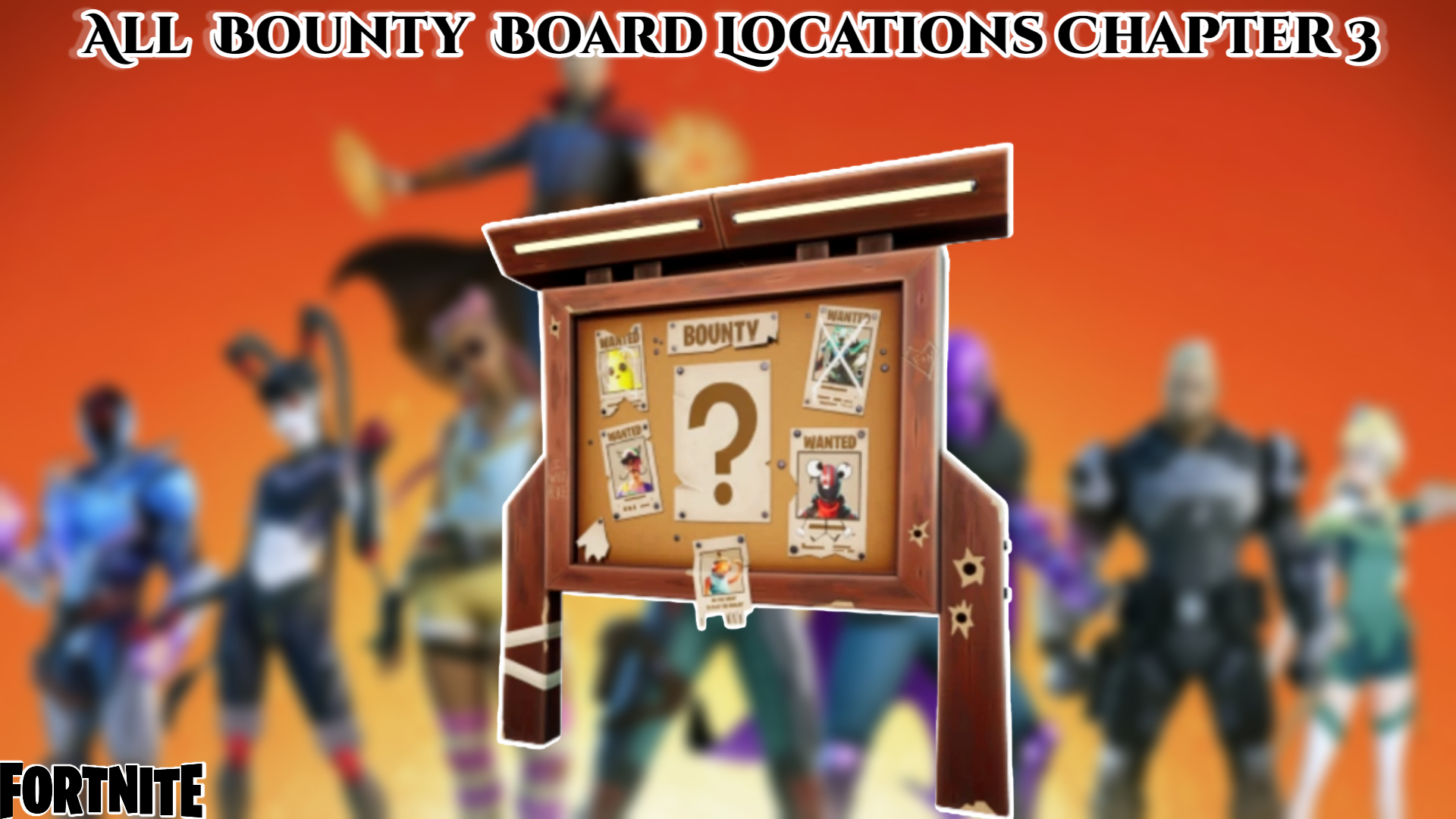 You are currently viewing All Bounty Board Locations Chapter 3