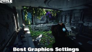 Read more about the article Best Graphics Settings For The Cycle Frontier