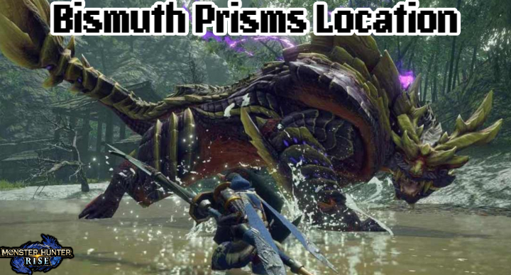 Read more about the article Bismuth Prisms Location In Monster Hunter Rise