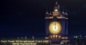 Read more about the article Clock Tower 3D Screensaver Crack With Serial Key Download