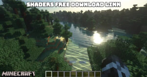 Read more about the article Minecraft Shaders Free Download Link