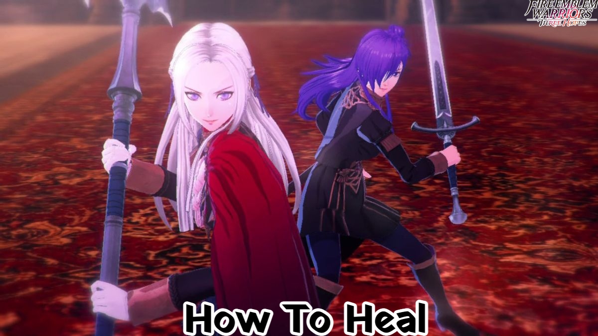 Read more about the article Fire Emblem Warriors Three Hopes : How To Heal